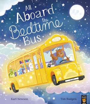 All Aboard the Bedtime Bus de Karl Newson