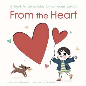 From The Heart de Samantha Sweeney