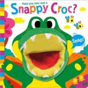 Have You Ever Met a Snappy Croc? de Sue Lancaster