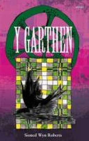 Y Garthen de Sioned Wyn Roberts