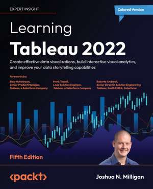 Learning Tableau 2022 - Fifth Edition de Joshua N. Milligan