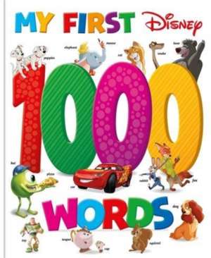 My First Disney 1000 Words de Walt Disney