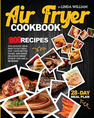 AIR FRYER COOKBOOK de Linda William