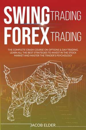 swing trading forex trading de Jacob Elder