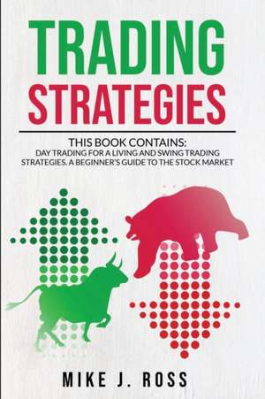 Trading Strategies de Mike J. Ross