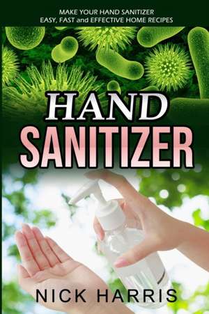 HAND SANITIZER de Nick Harris