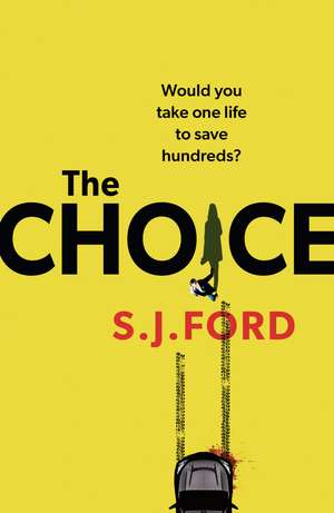 The Choice de SJ Ford