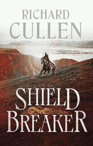 Shield Breaker de Richard Cullen