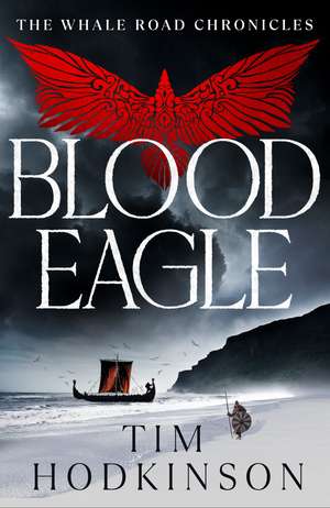 Blood Eagle de Tim Hodkinson