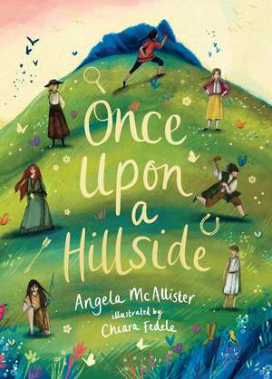 Once Upon a Hillside de Angela McAllister