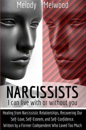 Narcissists de Melody Melwood