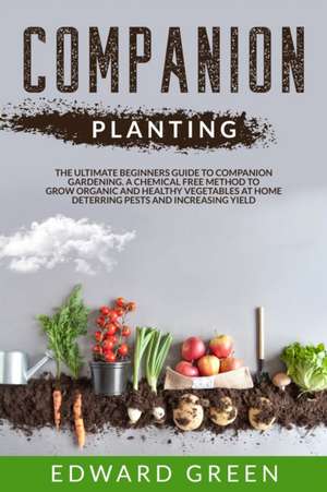 Companion Planting de Edward Green