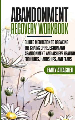 Abandonment Recovery Workbook de Emily Attached