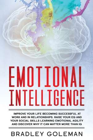 Emotional Intelligence de Bradley Goleman