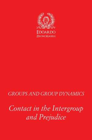 Groups and Group Dynamics de Edoardo Zeloni Magelli