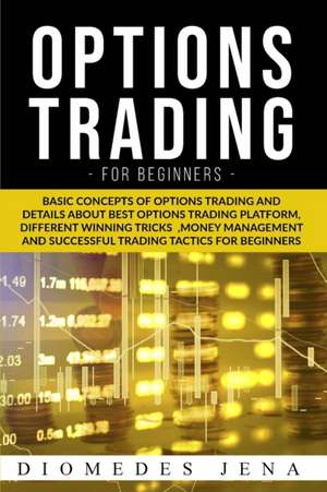 option trading for beginners de Diomedes Jena