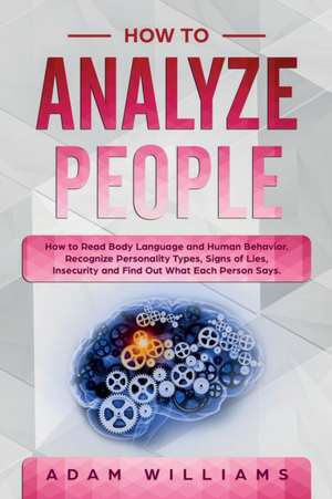 How to Analyze People de Adam Williams