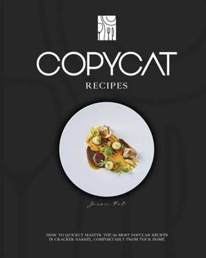 COPYCAT RECIPES de Jason Pot