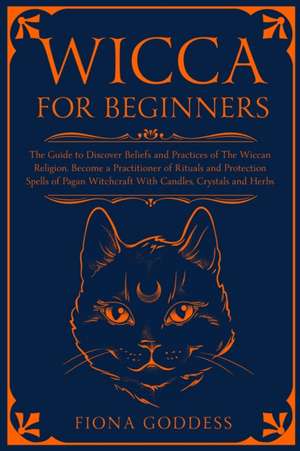 Wicca For Beginners de Fiona Goddess