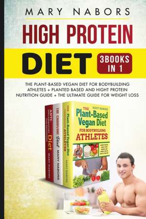 High Protein Diet (3 Books in 1) de Mary Nabors