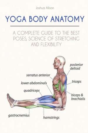 YOGA BODY ANATOMY de Joshua Allison