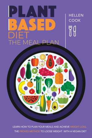 Plant- Based Diet Meal Plan de Hellen Cook