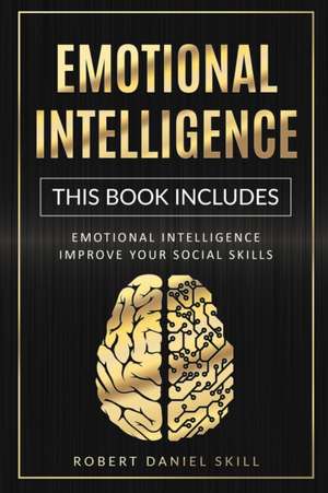 EMOTIONAL INTELLIGENCE de Robert Daniel Skill
