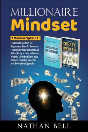 Millionaire Mindset de Nathan Bell