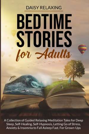 Bedtime Stories for Adults de Daisy Relaxing