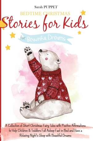 Bedtime Christmas Stories for Kids de Sarah Puppet