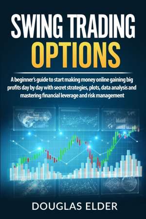 Swing Trading Options de Douglas Elder