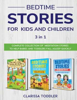 BEDTIME STORIES FOR KIDS AND CHILDREN de Clarissa Toddler