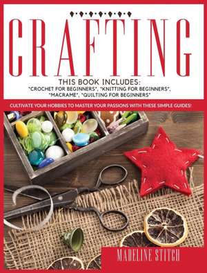 CRAFTING de Madeline Stitch