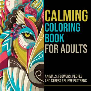 Calming Coloring Book for Adults de Coloring World