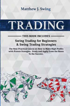 Trading de Matthew J. Swing