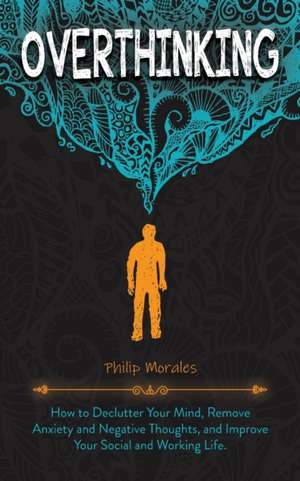 Overthinking de Philip Morales