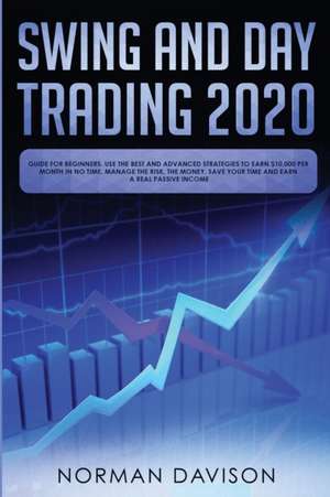 Swing and Day Trading 2020 de Norman Davison