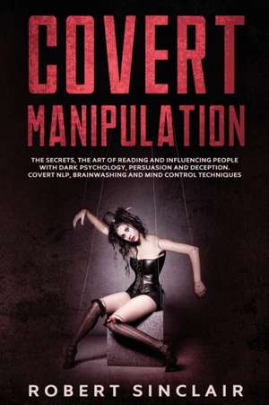 Covert Manipulation de Robert Sinclair