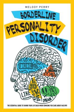 Borderline Personality Disorder de Melody Perry