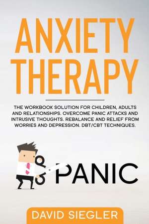 ANXIETY THERAPY de David Siegler