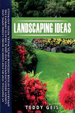 Landscaping Ideas de Teddy Geis