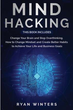 Mind Hacking de Ryan Winters