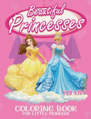 BEAUTIFUL PRINCESSES FOR KIDS de Julia Torres