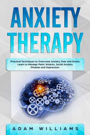 Anxiety Therapy de Adam Williams