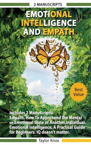 Emotional Intelligence and Empath - Includes de Taylor Knox