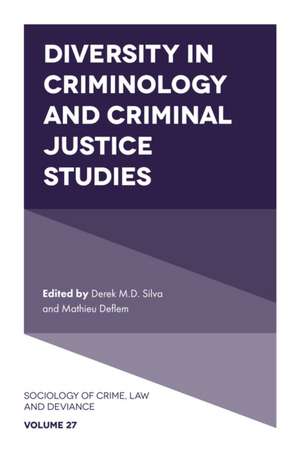 Diversity in Criminology and Criminal Justice Studies de Derek M.d. Silva