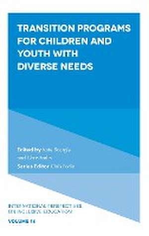 Transition Programs for Children and Youth with Diverse Needs de Kate Scorgie