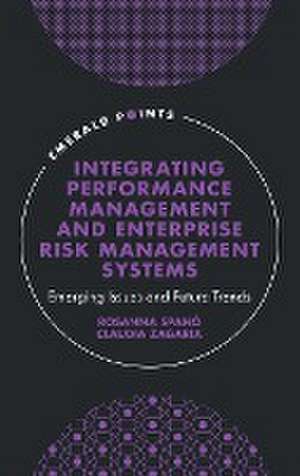 Integrating Performance Management and Enterpris – Emerging Issues and Future Trends de Rosanna Spanó