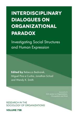 Interdisciplinary Dialogues on Organizational Pa – Investigating Social Structures and Human Expression de Rebecca Bednarek