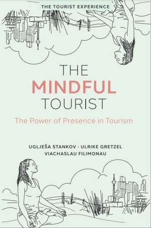 The Mindful Tourist de Uglje¿a Stankov